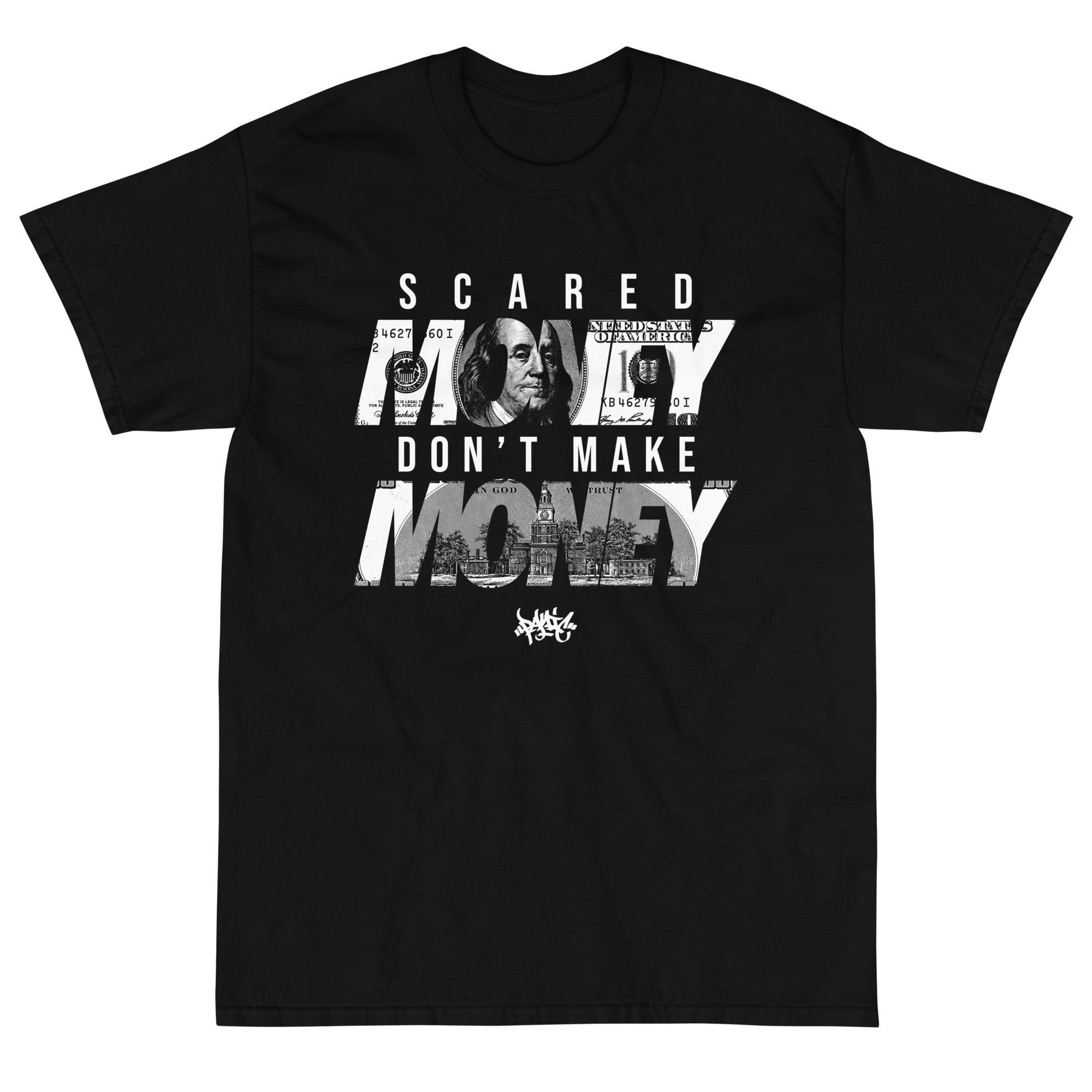 THE SCARED MONEY DON'T MAKE MONEY TEE