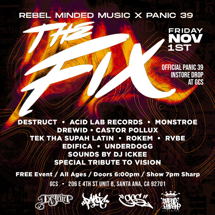Flyer for The Fix, Rebel Minded Music x Panic 39, Nov 1 2024 at GCS in Santa Ana