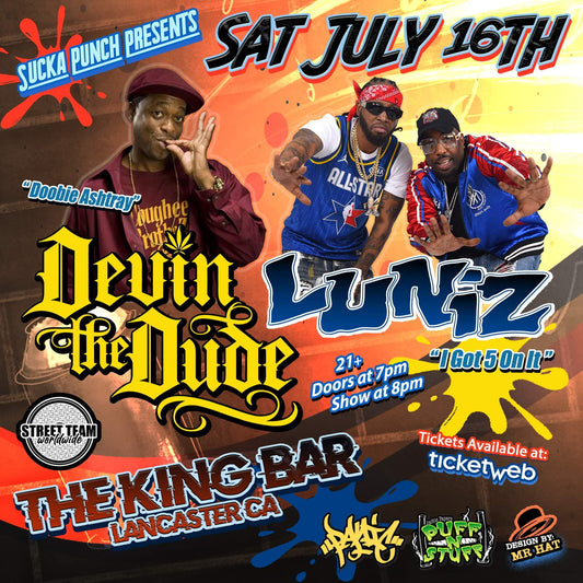 The Luniz & Devin The Dude - Suckapunch Events - Lancaster, CA