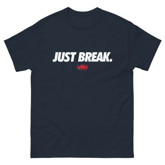 The Just Break Men's Tee Shirt